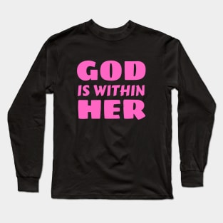 God Is Within Her | Christian Typography Long Sleeve T-Shirt